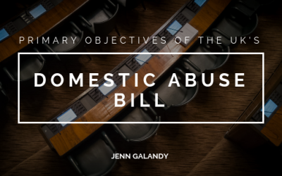 Primary Objectives of the UK’s Domestic Abuse Bill