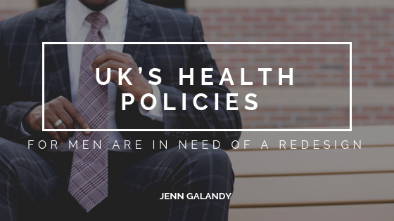 UK’s Health Policies for Men are in Need of a Redesign